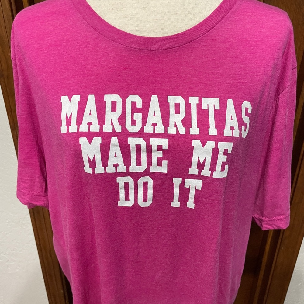 “Margaritas Made me Do It” Pink T Sz 2X